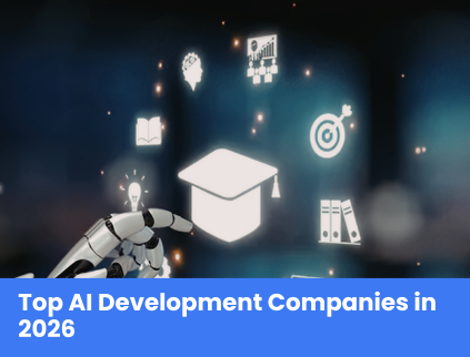 Top AI Development Companies in 2026