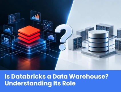 Is Databricks a Data Warehouse Understanding Its Role